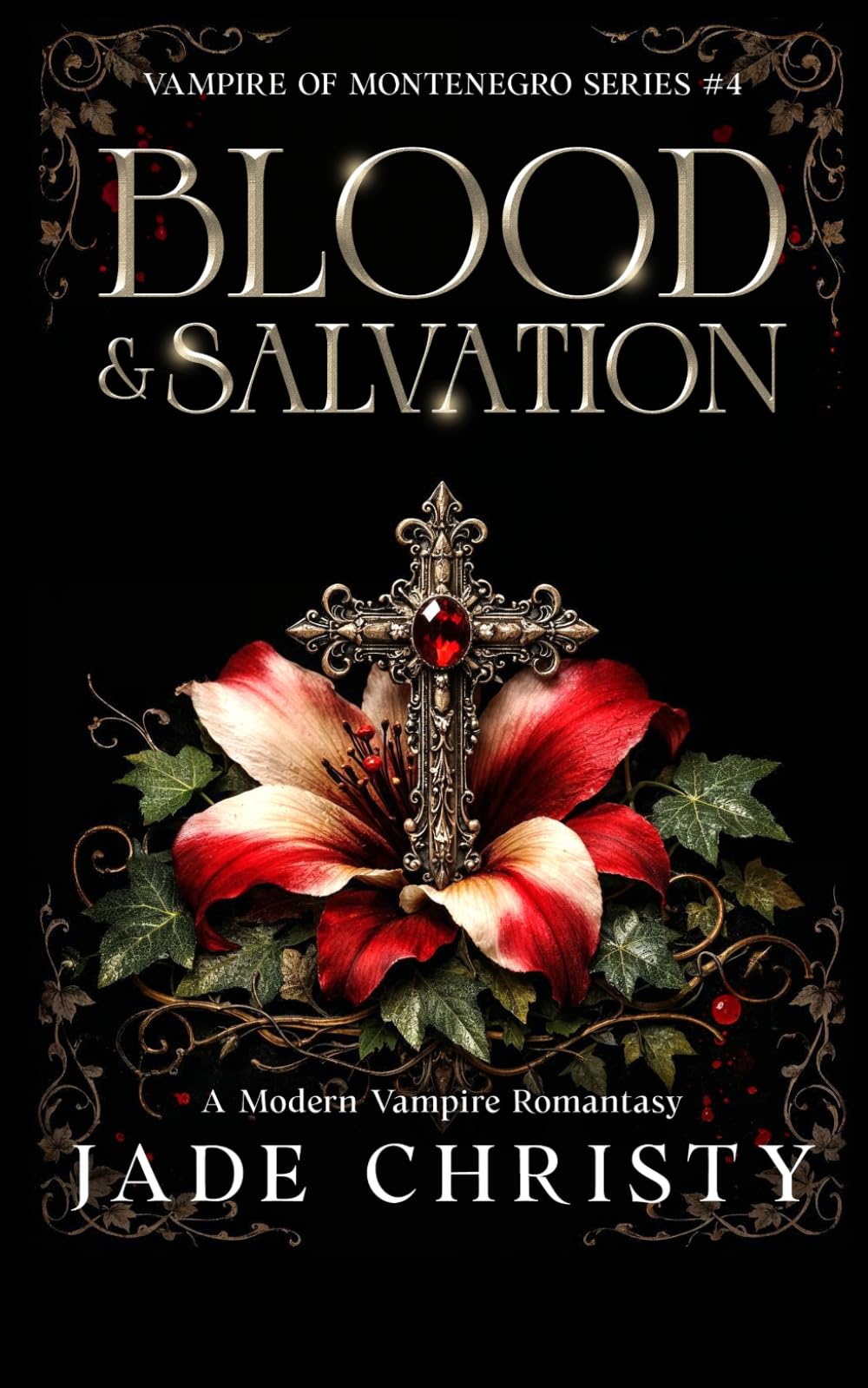 Blood & Salvation: A Modern Vampire Romantasy (Vampire of Montenegro Series)