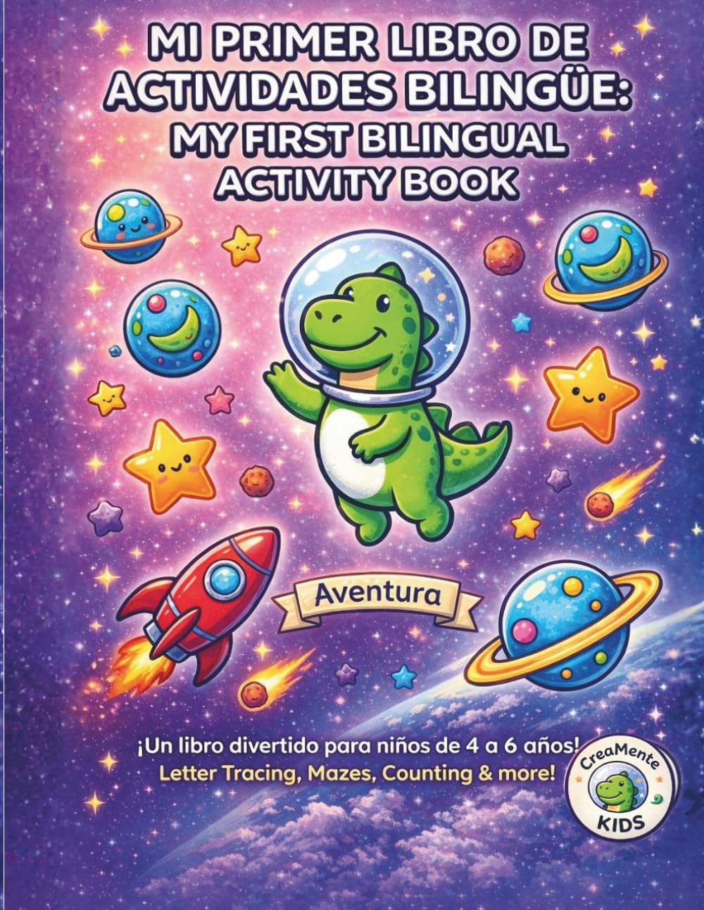 Mi primer libro de actividades bilingüe / My First Bilingual Activity Book.: Dinosaurios en el Espacio: Libro de actividades bilingüe con trazado de ... niños de 4 a 6 años (Exploradores Bilingües)