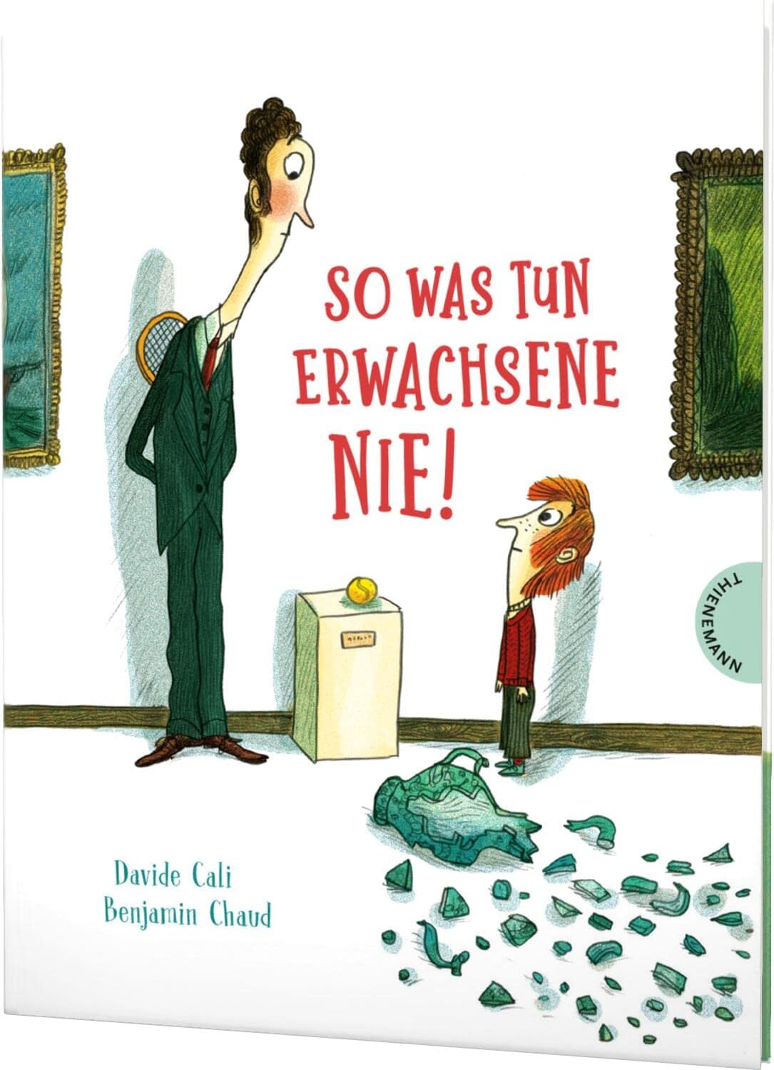 So was tun Erwachsene nie!