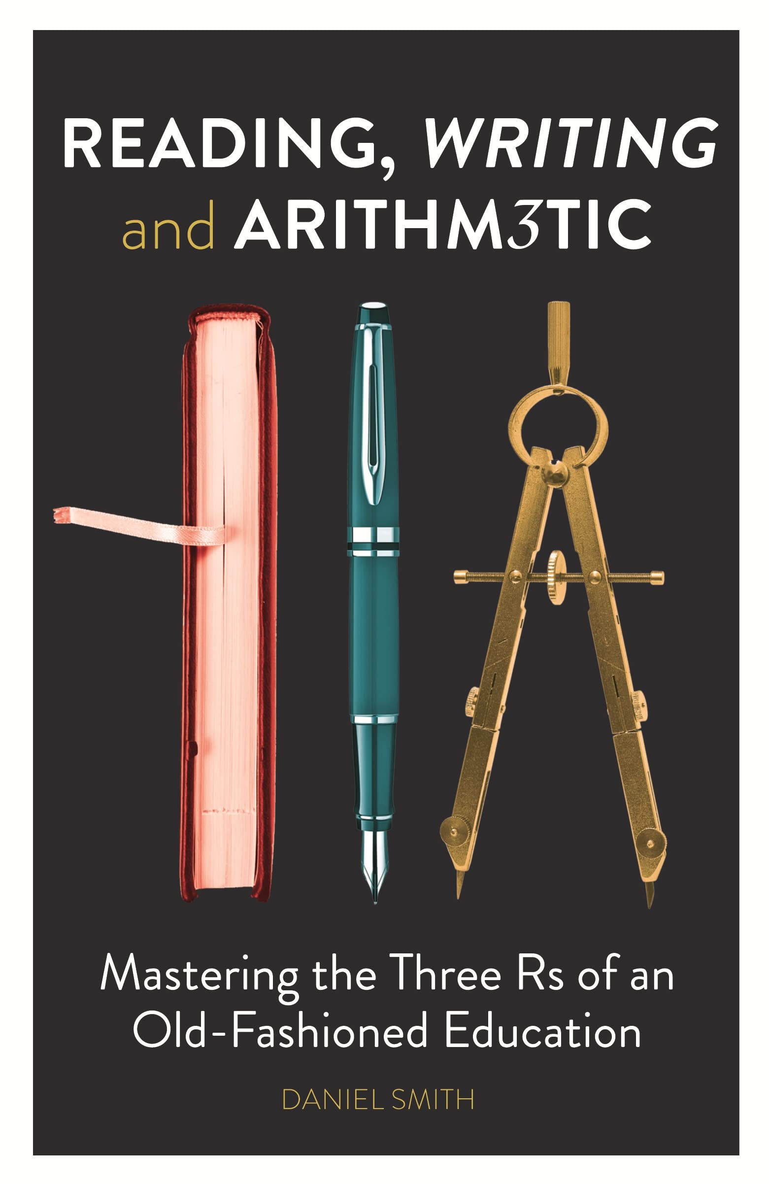 Reading, Writing and Arithmetic: Mastering the Three Rs of an Old 