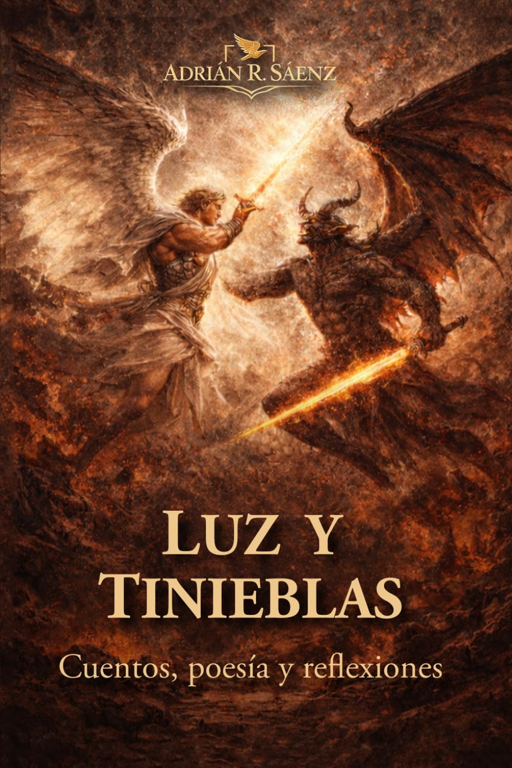 Luz y Tinieblas: Cuentos, poesía y reflexiones