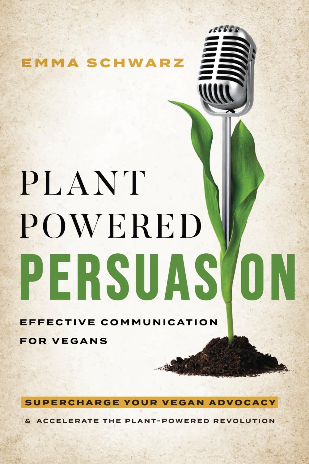 Plant Powered Persuasion: Effective Communication for Vegans