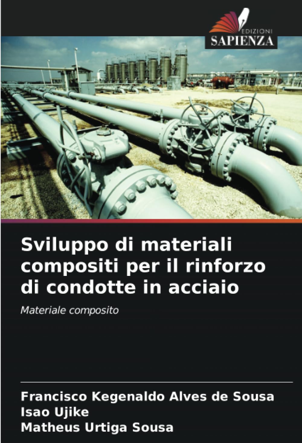 Sviluppo di materiali compositi per il rinforzo di condotte in acciaio: Materiale composito