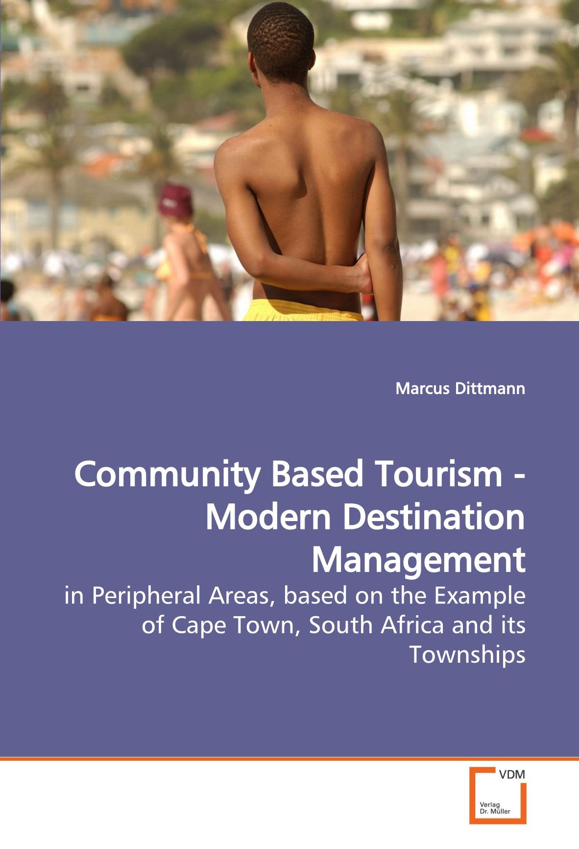 Community Based Tourism - Modern Destination Management