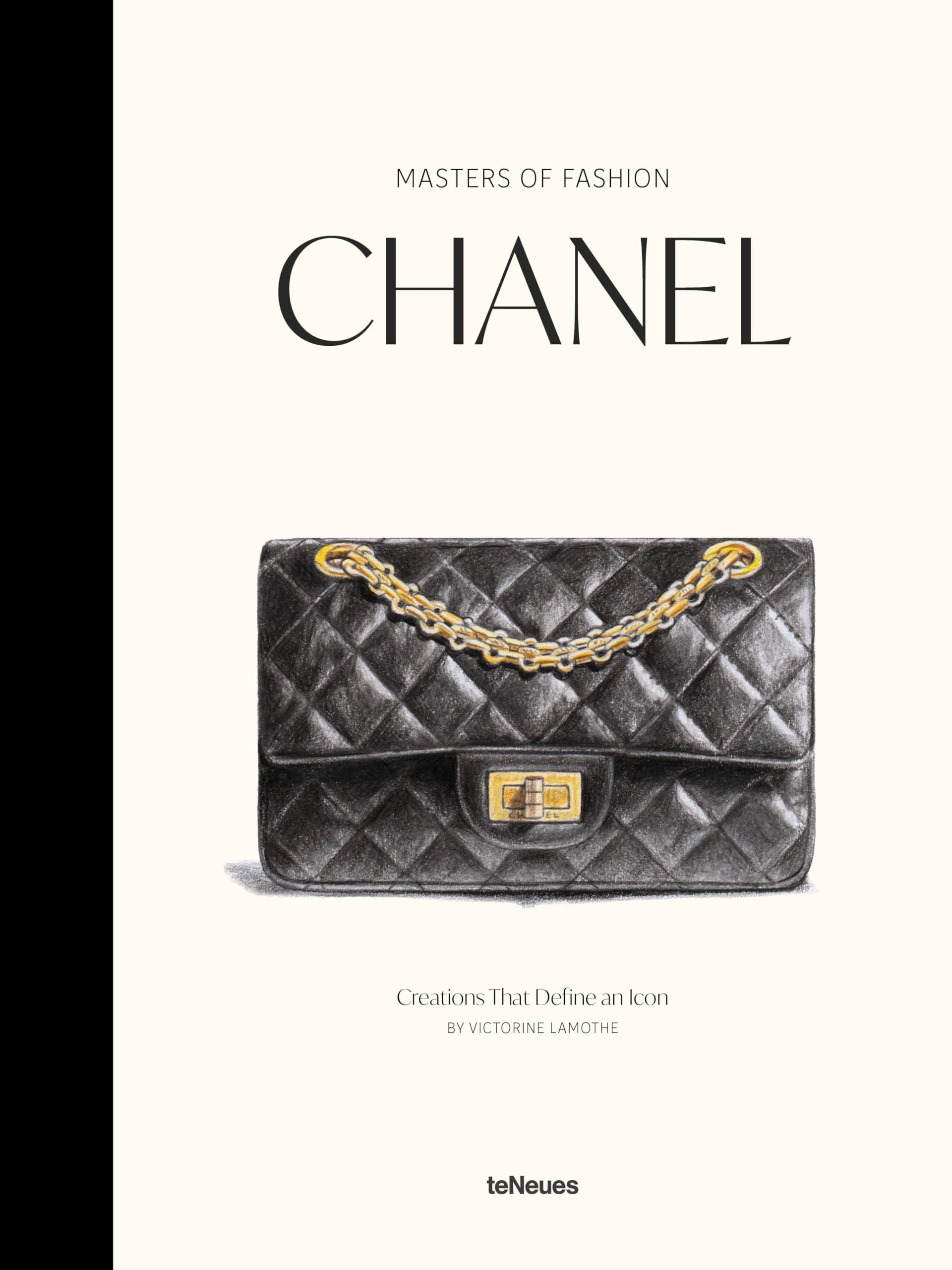 Masters of Fashion: Chanel: Creations That Define an Icon