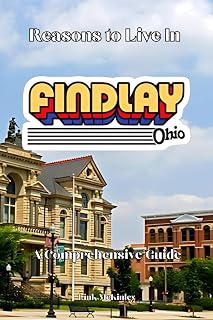 Reasons to Live in Findlay, Ohio: A Blank Book
