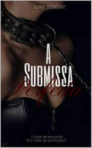 A Submissa Perfeita