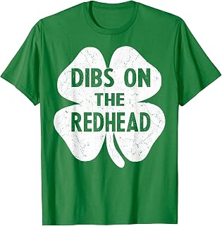 Funny Irish St Patricks Day Shamrock Dibs On The Redhead T-Shirt