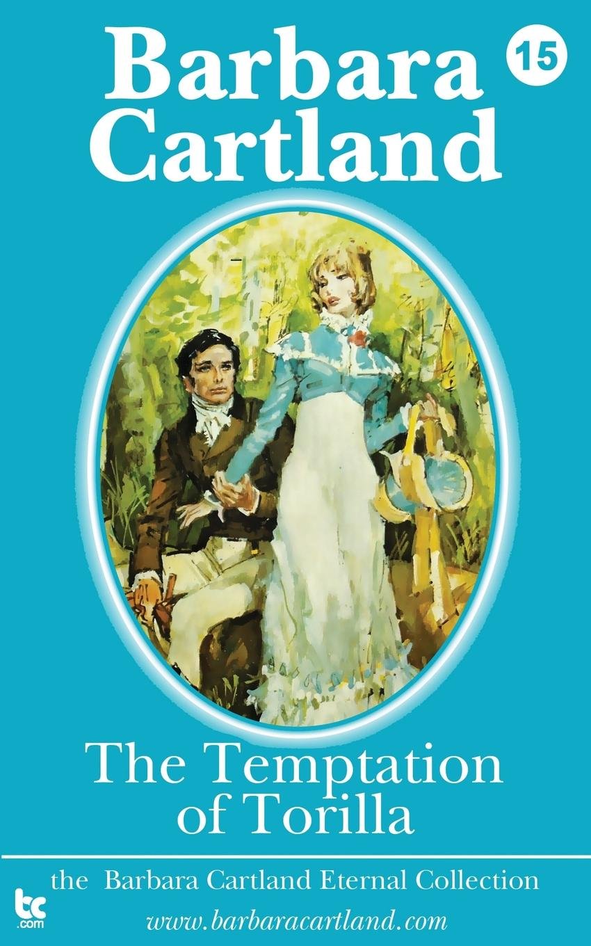 The Temptation of Torilla: Volume 15 (The Eternal Collection)