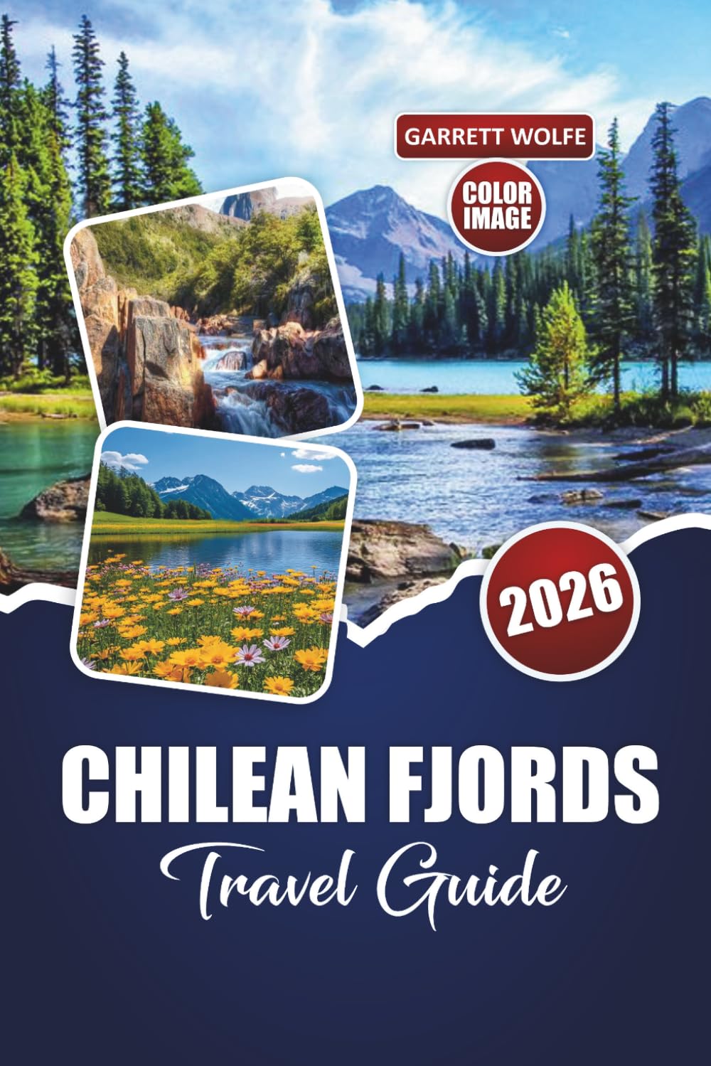 Chilean Fjords Travel Guide 2026-2027: Everything You Need to Explore Glaciers, Wildlife, and Untamed Patagonian Wilderness