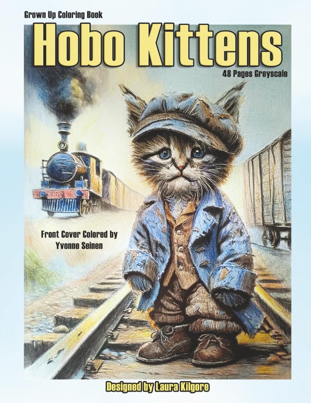 Hobo Kittens: 48-Page Greyscale Coloring Book Grown Up Style. This theme for the book is about kittens in a hobo setting. These are beautiful images ... for relaxing to bring your images to life.