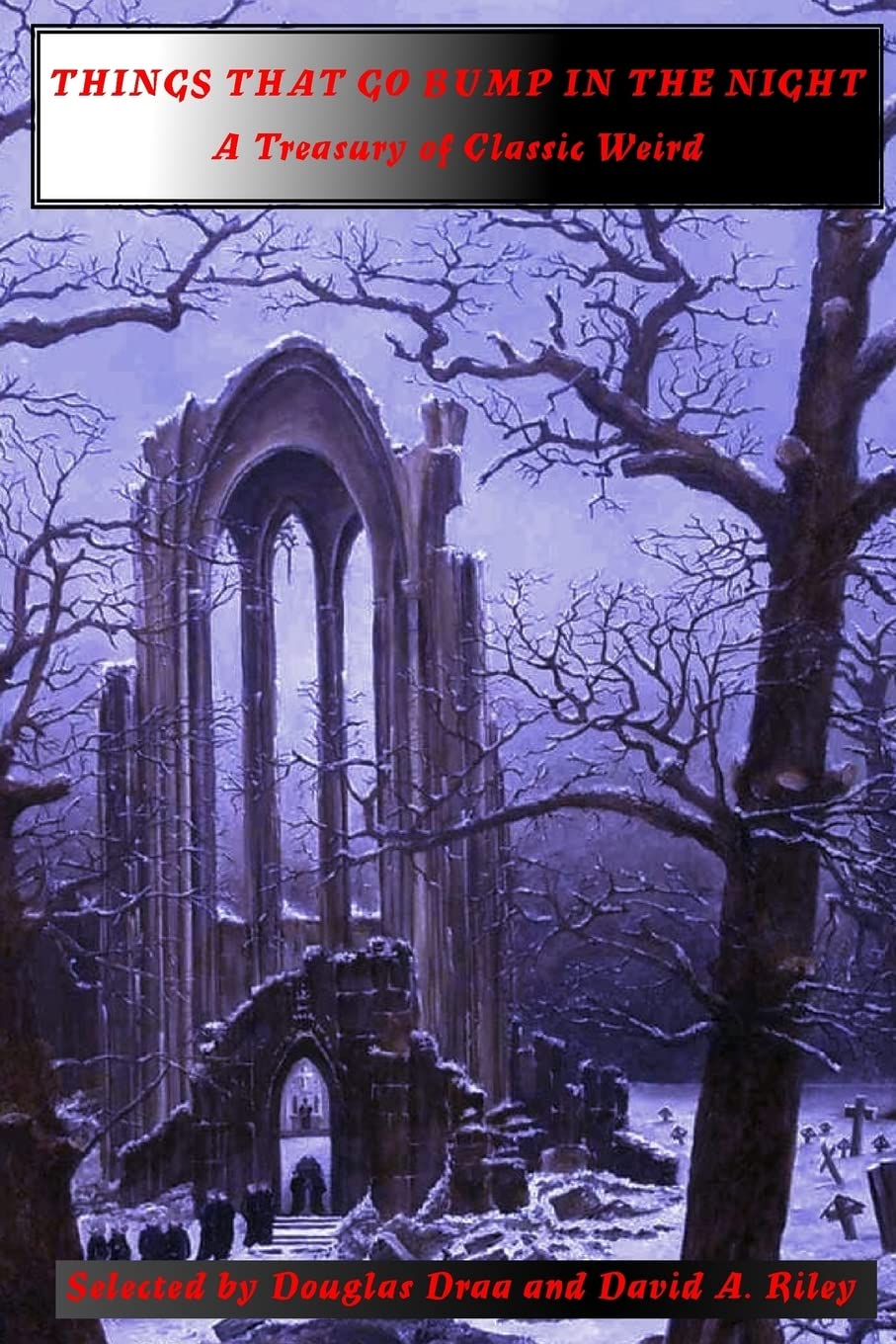 Buy Things That Go Bump in the Night: A Treasury of Classic Weird — BookShops.in
