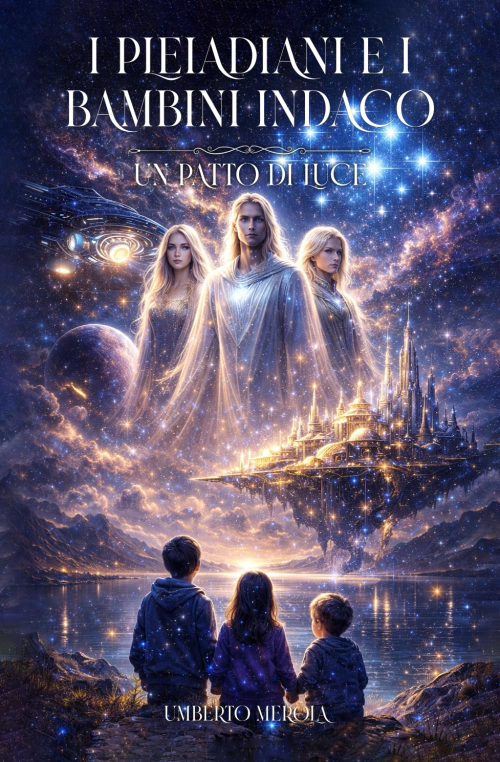 I PLEIADIANI E I BAMBINI INDACO: Un Patto di Luce