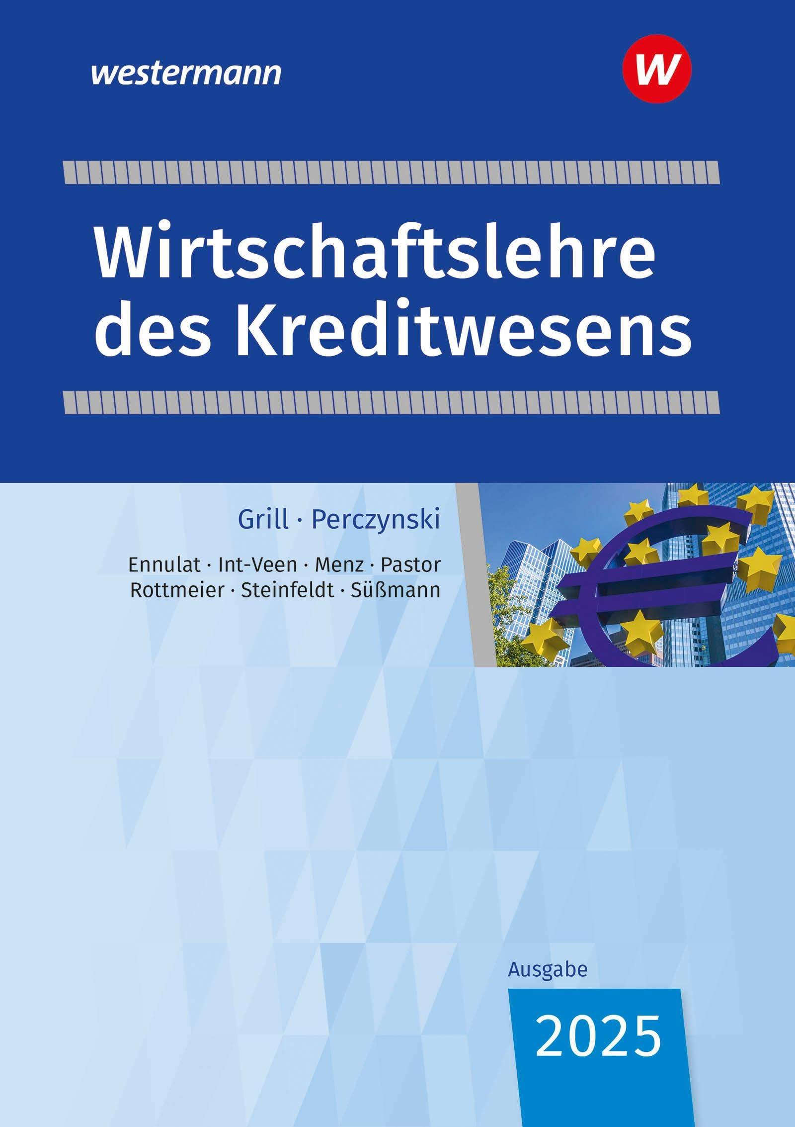 Wirtschaftslehre des Kreditwesens: Schulbuch (Wirtschaftslehre: Ausgabe für das Kreditwesen)