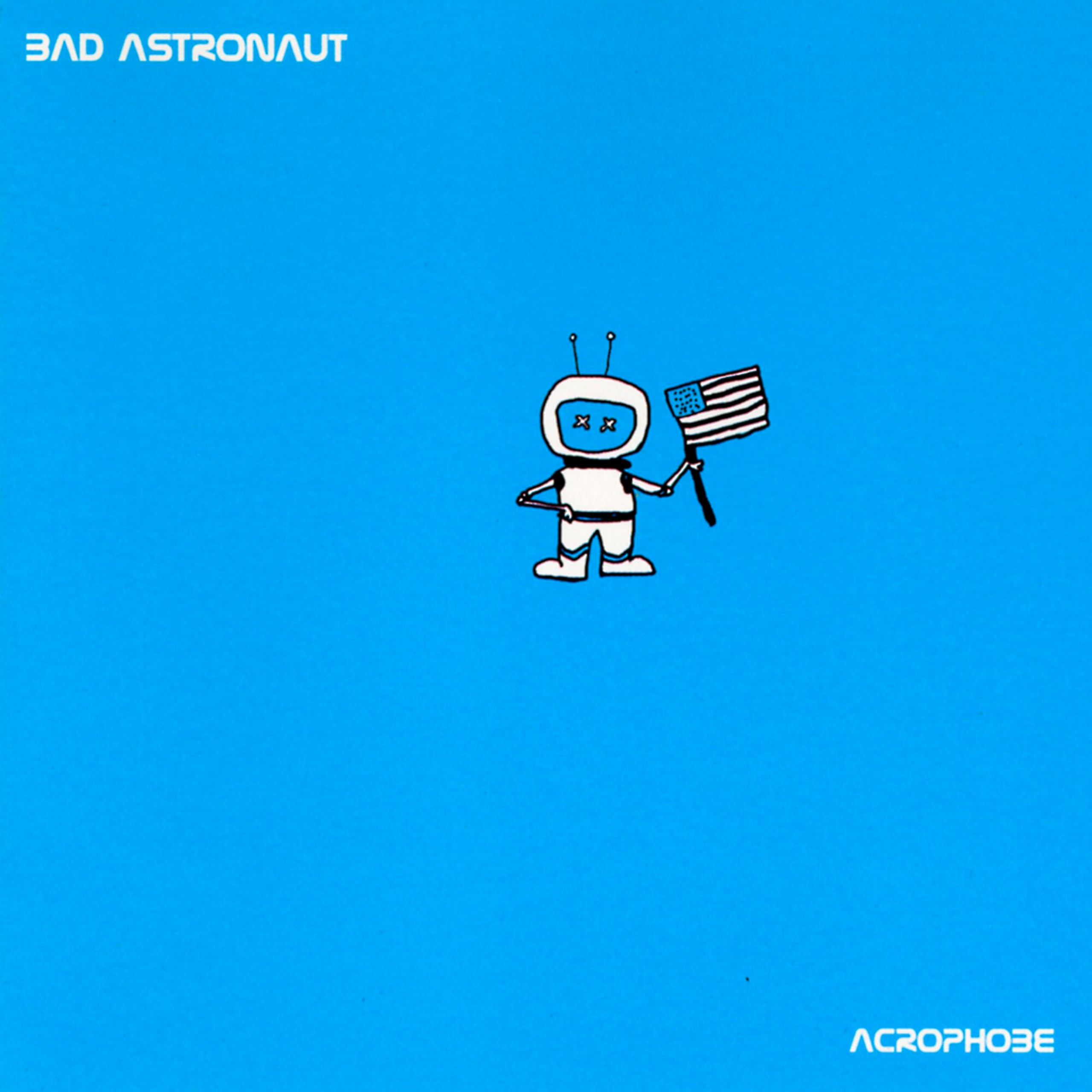 Bad Astronaut