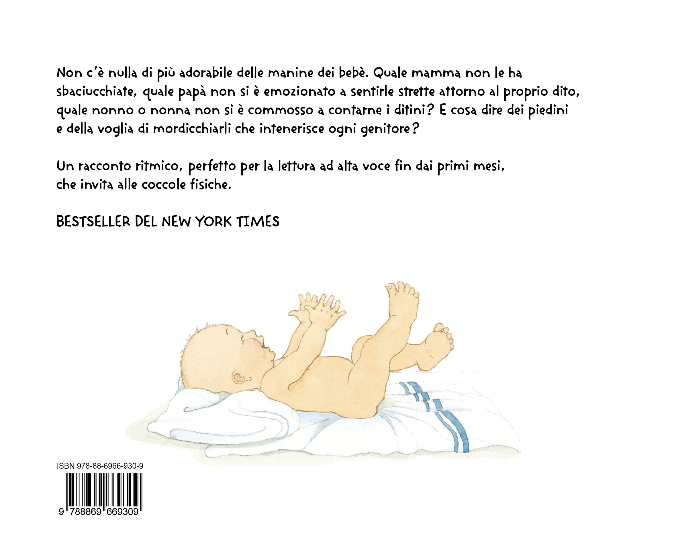 Dieci dita alle mani, dieci dita ai piedini. Ediz. illustrata