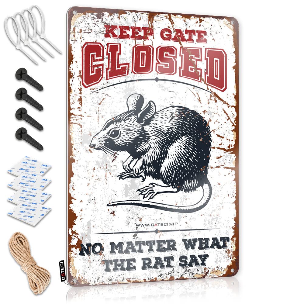 IBWNBBUSN Man Cave Funny Signs Keep Gate Closed No Matter What The Rat Say Tin Sign Stuff For Your Room Vintage Signs Metal(30X40CM)