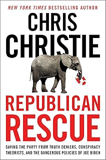 Republican Rescue: My Last Chance Plan to Save the Party . . . And America