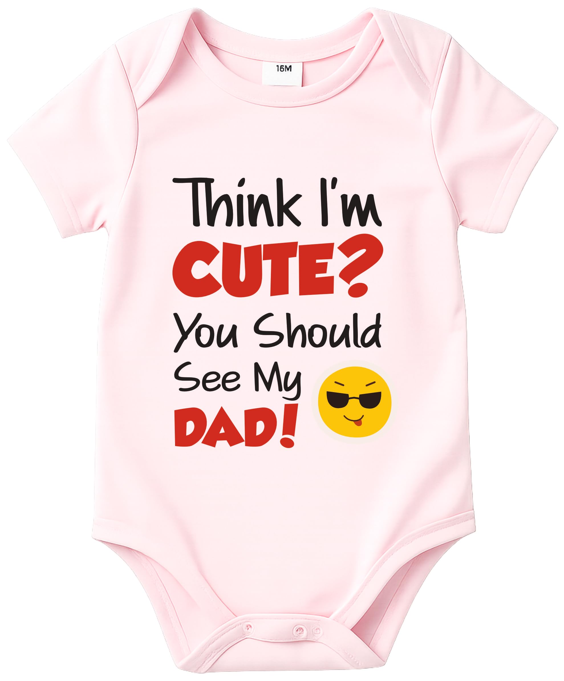 Funny Baby Romper | “Think I’m Cute? You Should See My Dad!” | 100% Cotton | Unisex | Soft Bodysuit for Baby Boys & Girls | Gift for Newborns – 0-12 Months-picture-17