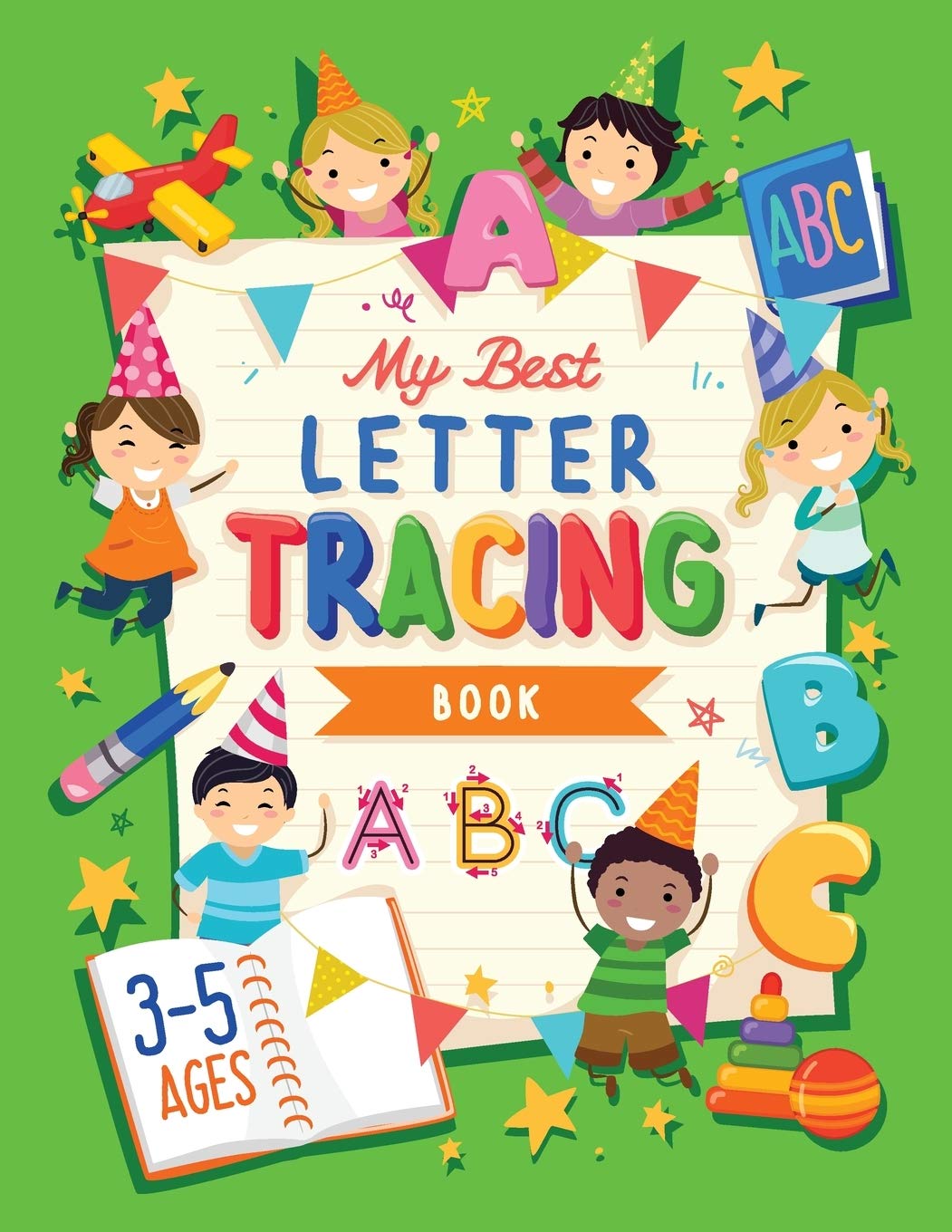 My Best Letter Tracing Book: Learning To Write For Preschoolers and Kids ages 3-5 Handwriting Practice Letters And Basic Words - Worksheets and Funny Games (Homeschooling Activity Books)
