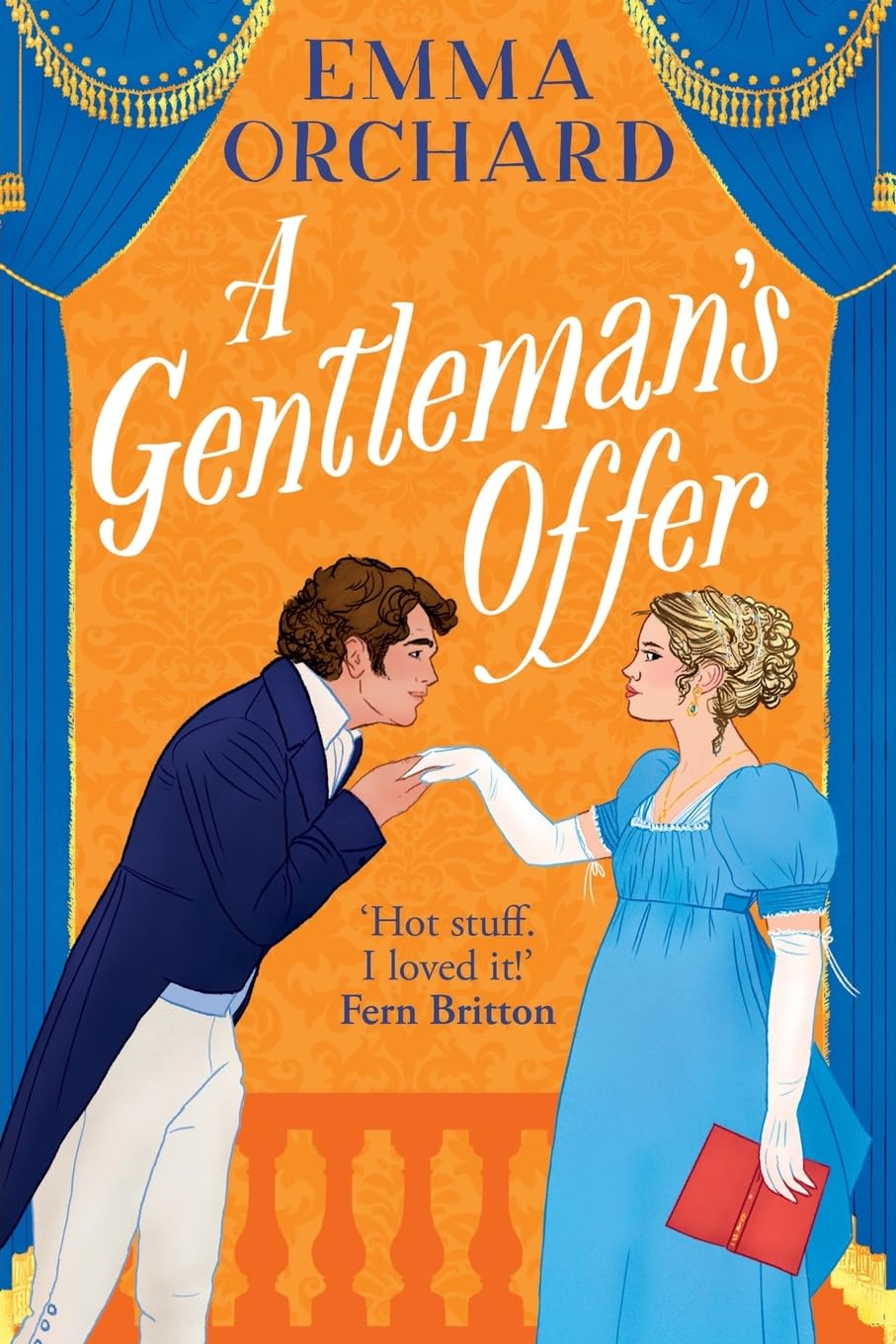 A Gentleman's Offer: The season's most scandalous Regency romance from Emma Orchard! (Spicy Regency Romances)