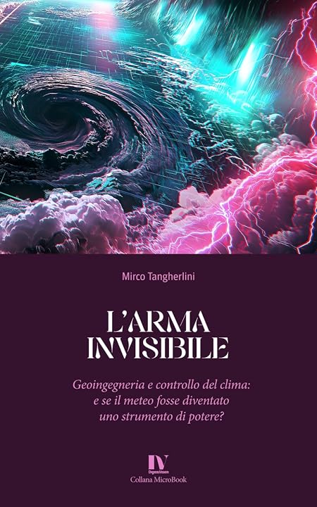 L’ARMA INVISIBILE: Geoingegneria e controllo del clima: e se il meteo fosse diventato uno strumento di potere?