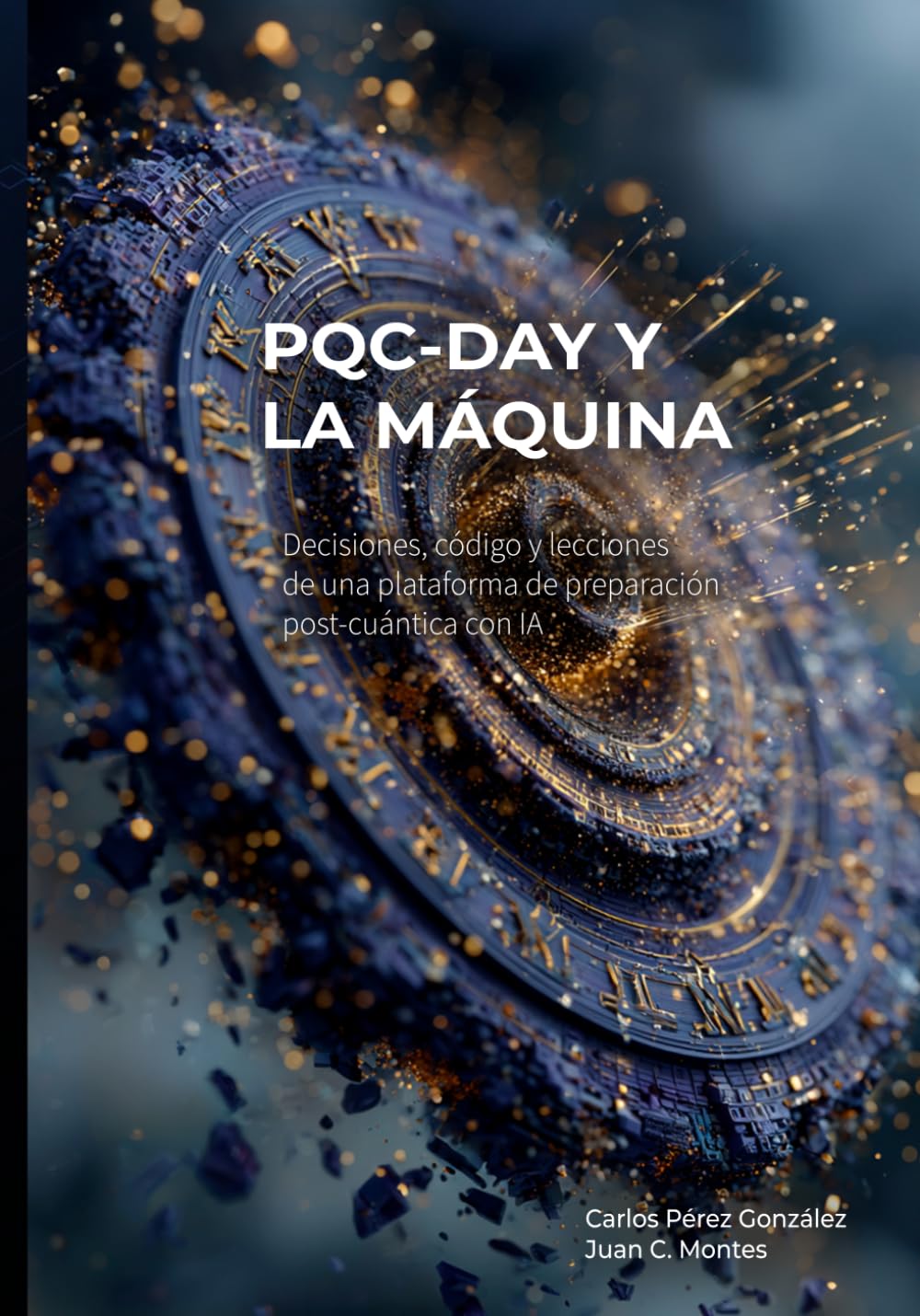PQC-Day y la Máquina: Decisiones, código y lecciones de una plataforma de preparación post-cuántica con IA (El Profesional y la Máquina)