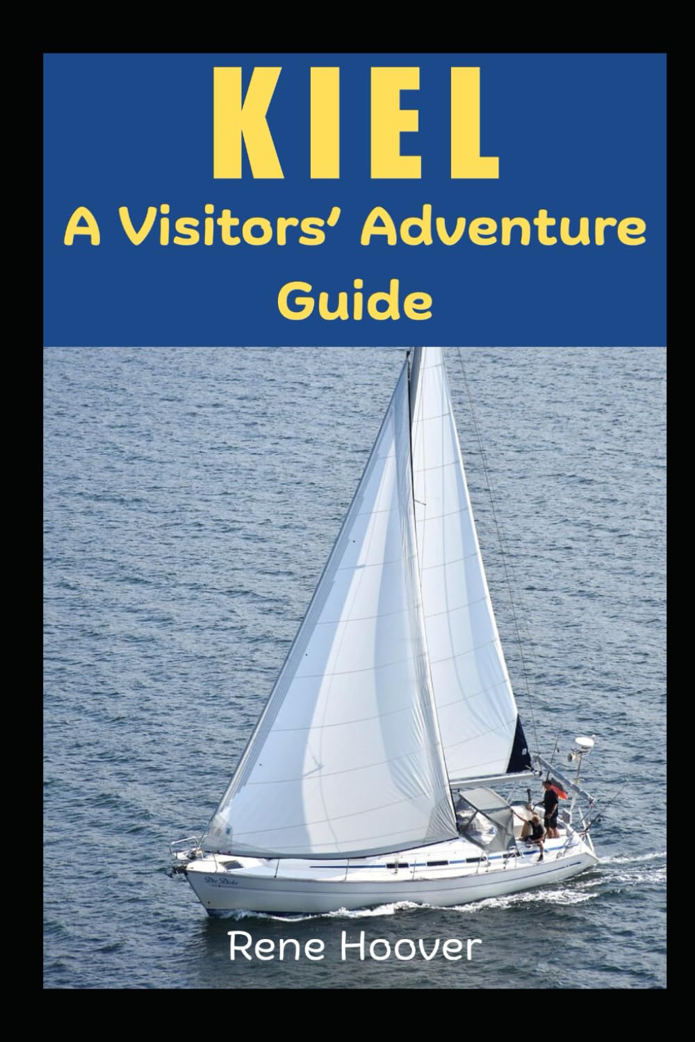 KIEL: A Visitor's Adventure Guide