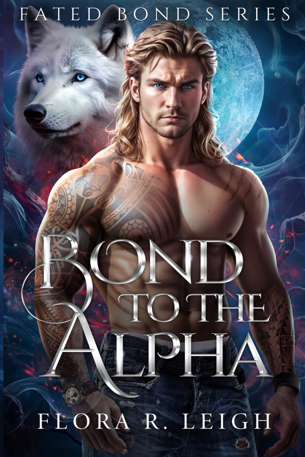 Bond To The Alpha: A Fated Mate Secret Baby Second Chance Paranormal Romance (Secret Legacy Series)