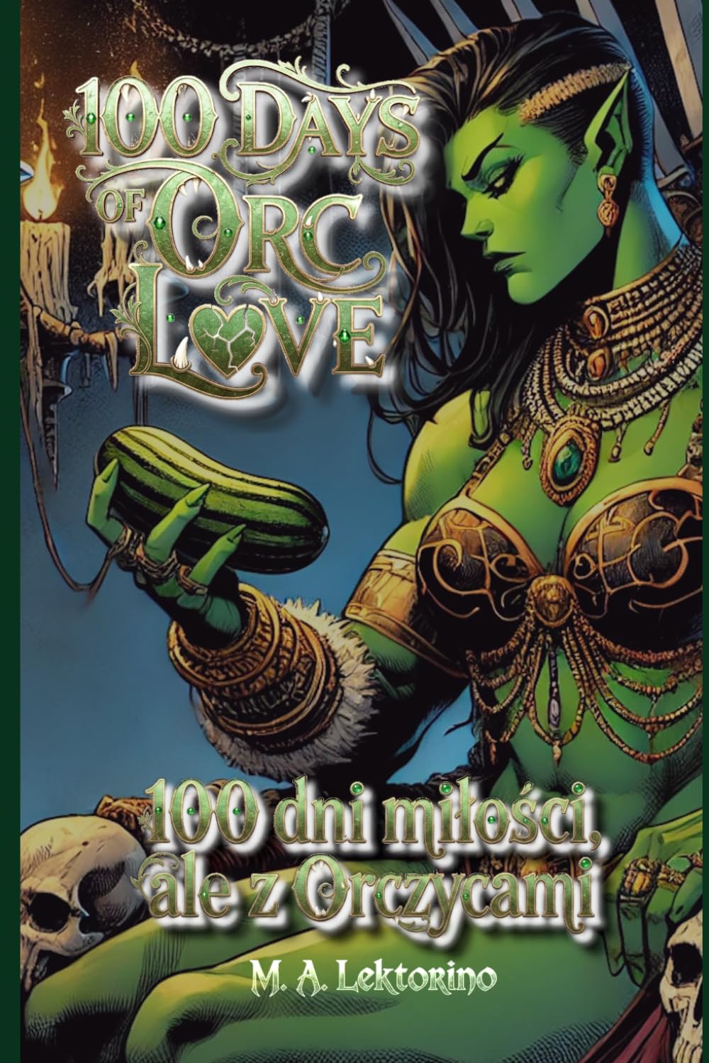100 Dni Miłości, ale z Orczycami: 100 Days of Orc Love