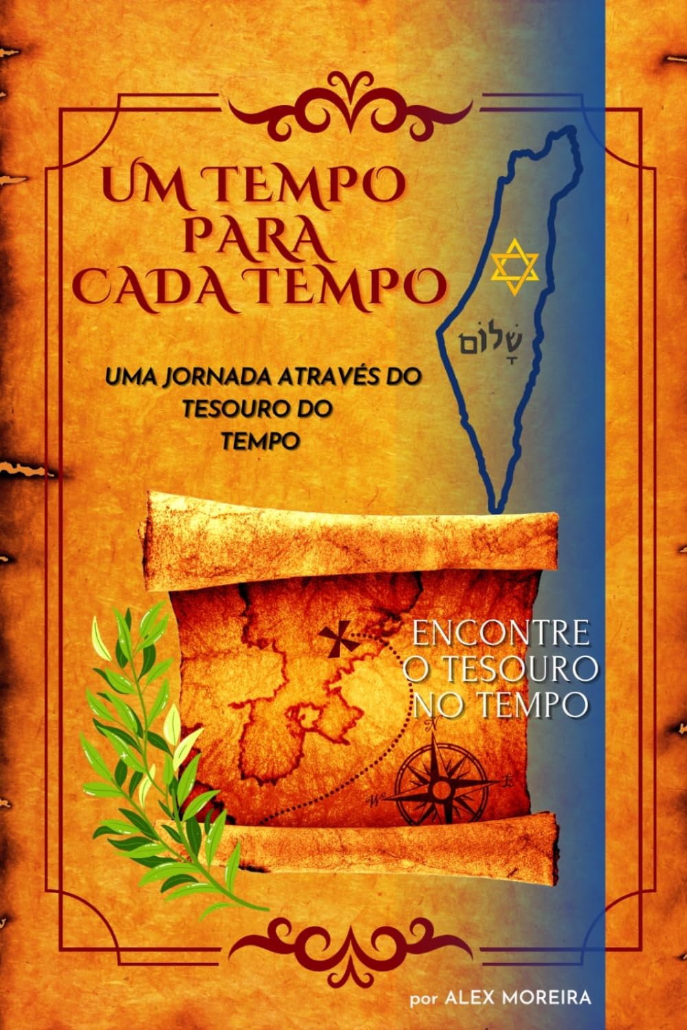 UM TEMPO PARA CADA TEMPO: Uma jornada através do tesouro do tempo.