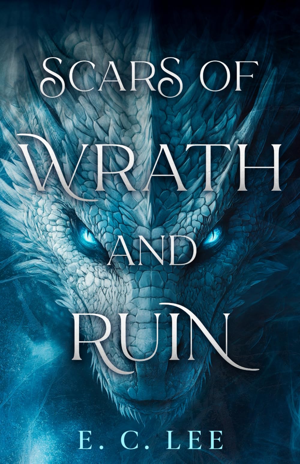 Scars of Wrath and Ruin (The Wrath and Ruin Trilogy)