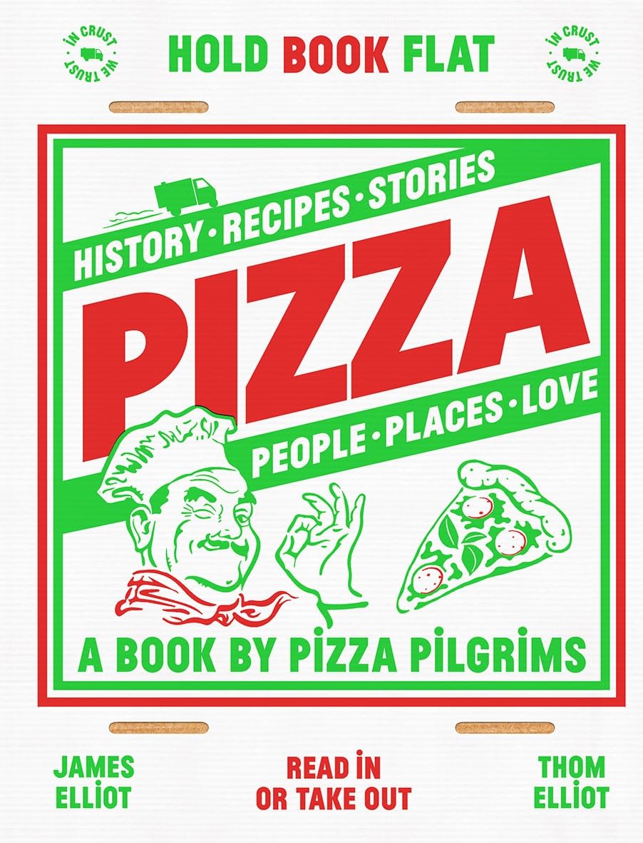 Pizza History recipes stories people places love A book by Pizza Pilgrims