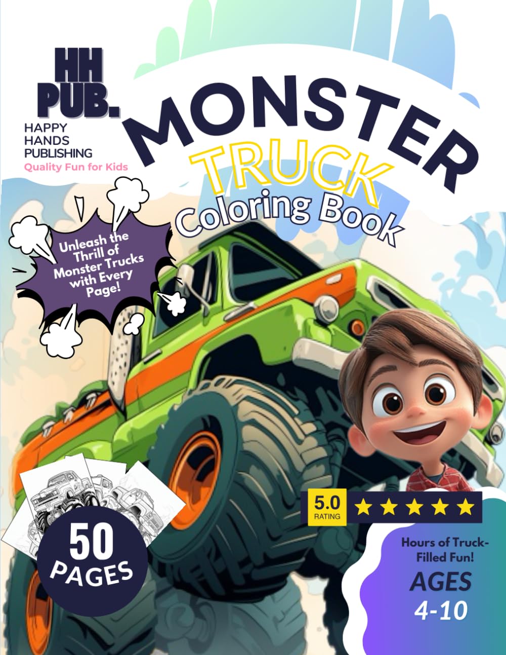 Monster Truck Coloring Book: 50 Action-Packed Pages of Cars, Trucks & Off-Road Fun for Kids Ages 4-10