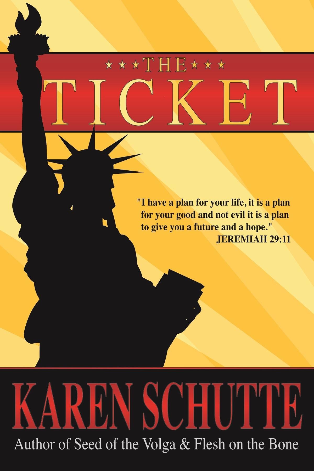 The Ticket: 1st in a Trilogy of an American Family Immigration Saga