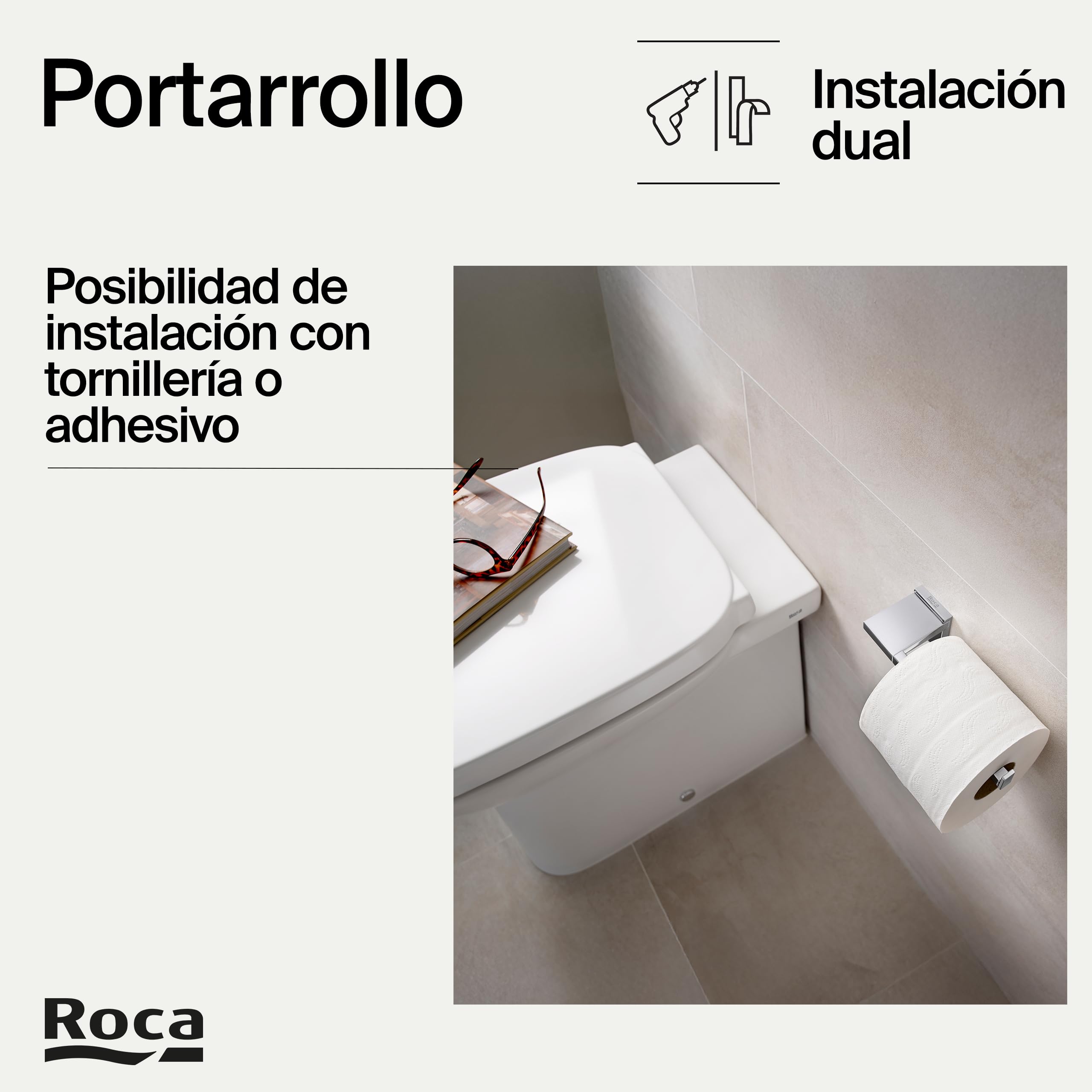 Roca,Rubik,Portarrollo sin tapa (Posibilidad de instalación mediante tornillería o adhesivo),A816850001