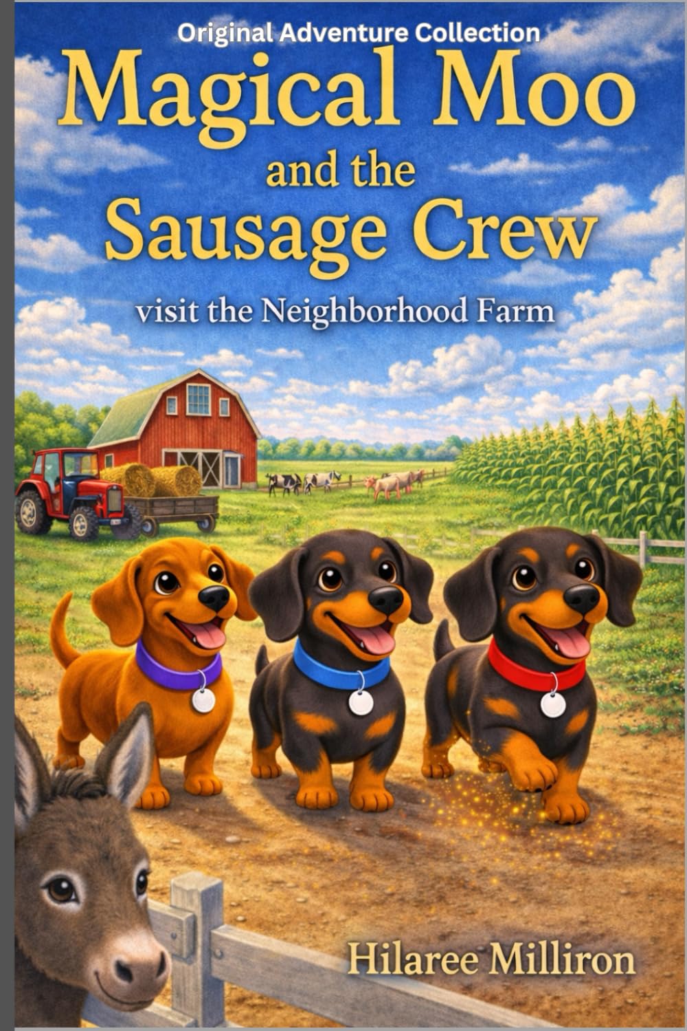 Magical Moo and the Sausage Crew: visit the Neighborhood Farm