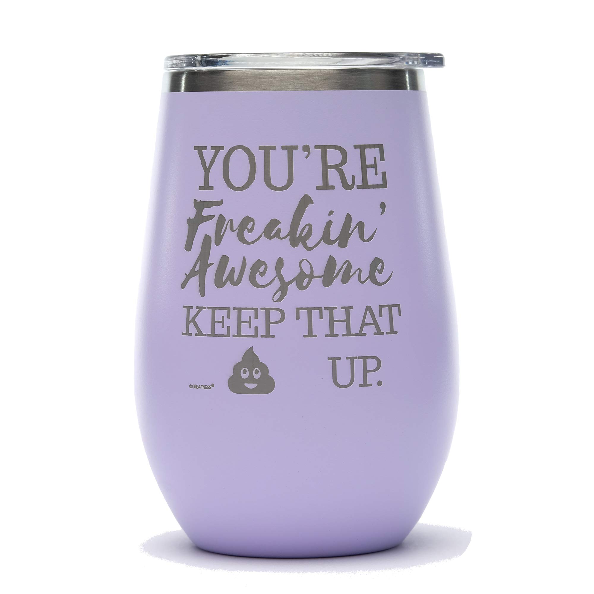 12 oz Lavender Funny Stainless Steel Wine Tumbler: Engraved You're Freakin' Awesome Unique Novelty Holiday Christmas Hanukkah Gift for Men & Women Who Love Wine Cups & Coffee Tumblers