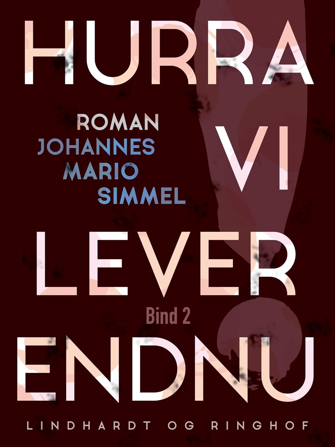 Hurra, vi lever endnu! – Bind 2 (Danish Edition)