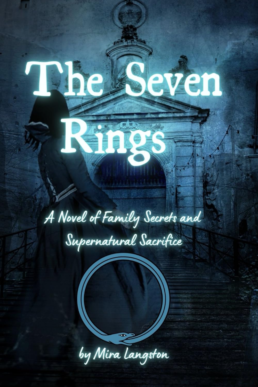 THE SEVEN RINGS: A Novel of Family Secrets and Supernatural Sacrifice
