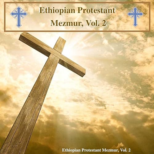 Ethiopian Protestant Mezmur Vol 2 By The Christians On Amazon