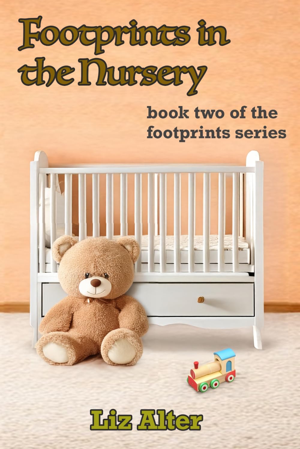 Footprints In The Nursery: Book Two of the Footprints Series
