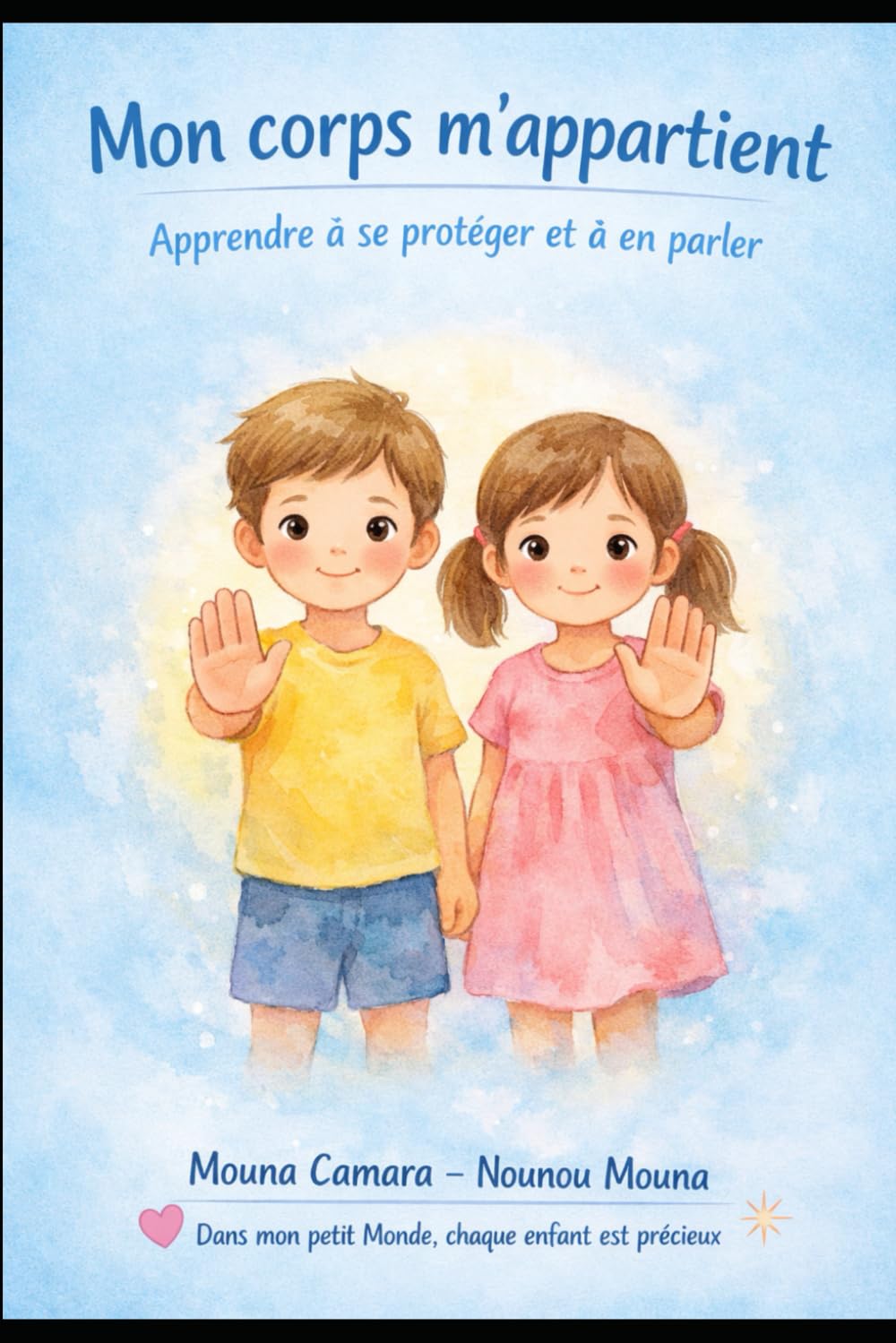 Mon corps m'appartient: apprendre à se protéger et à en parler