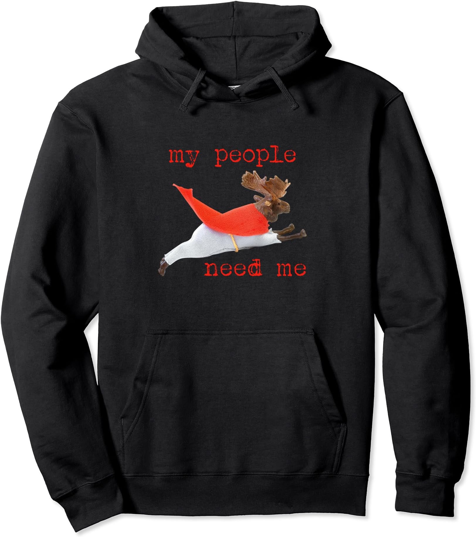 My People Need Me Super Moose Superhero Pullover Hoodie