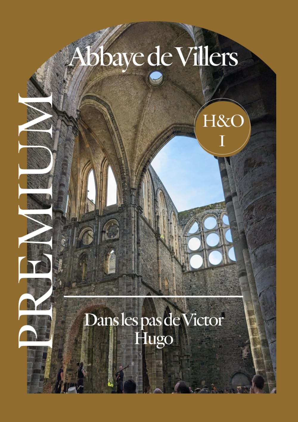 Abbaye de Villers, dans les pas de Victor Hugo