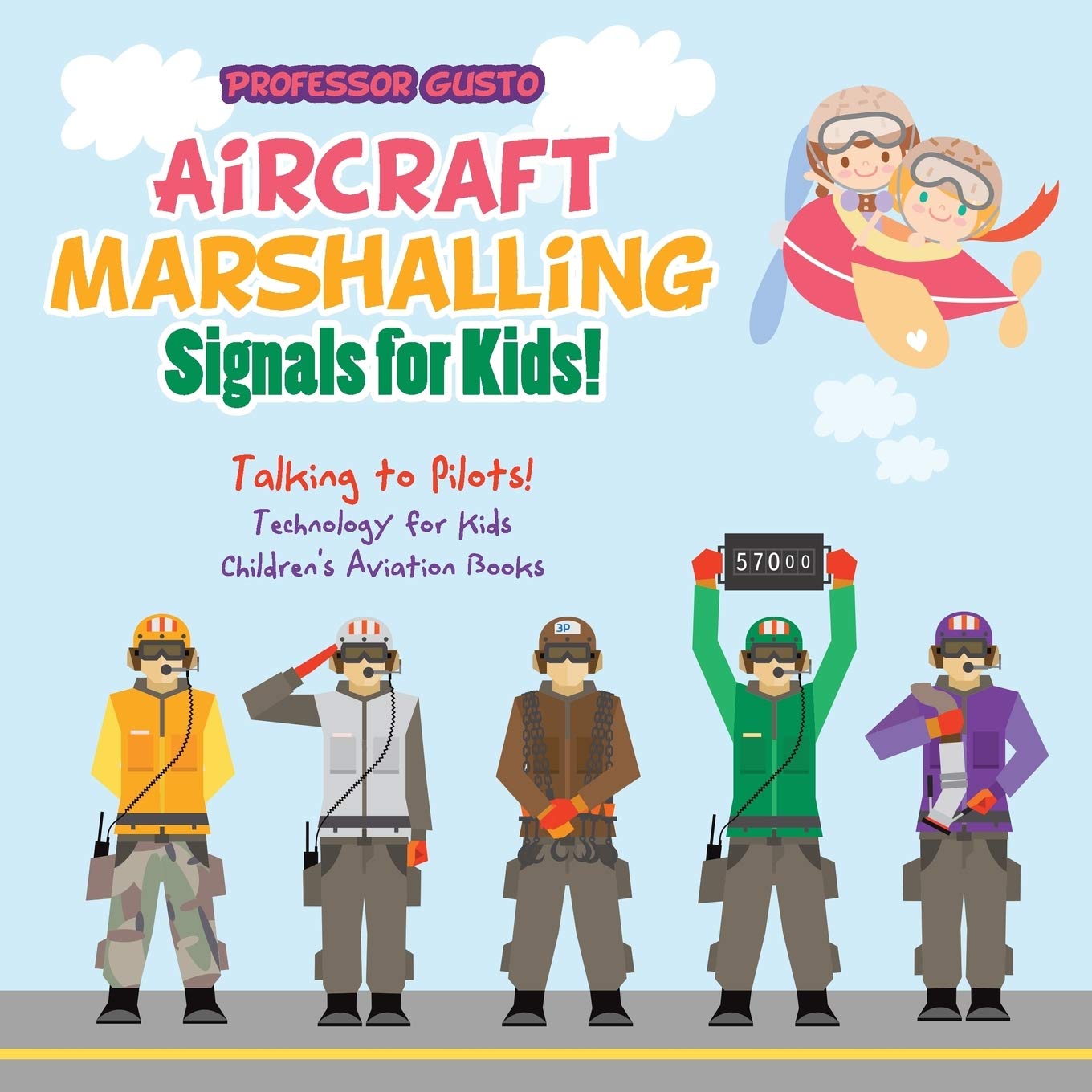 Aircraft Marshalling Signals for Kids! - Talking to Pilots! - Technology for Kids - Children's Aviation Books