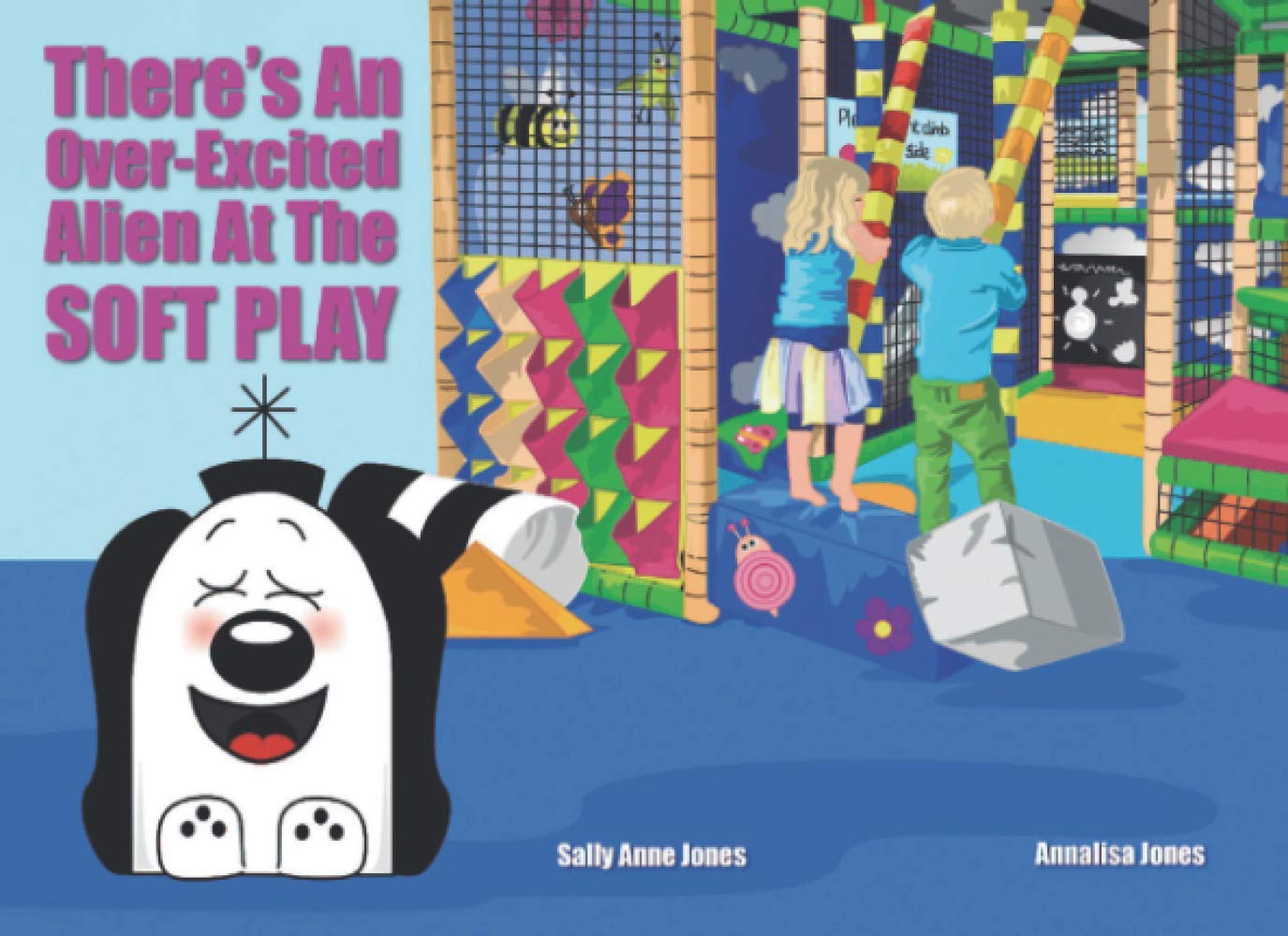 Theres’s An Over-Excited Alien At The Soft Play (Zoggy The Friendly Alien)