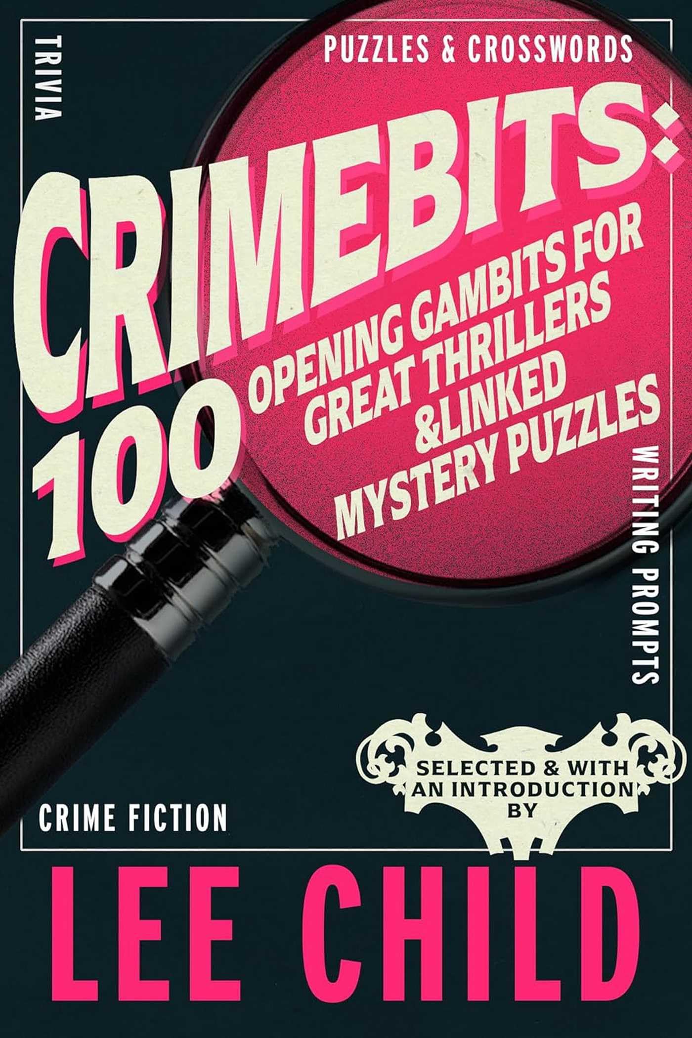 Lee Child 100 Opening Gambits for Great Thrillers Hardback Book