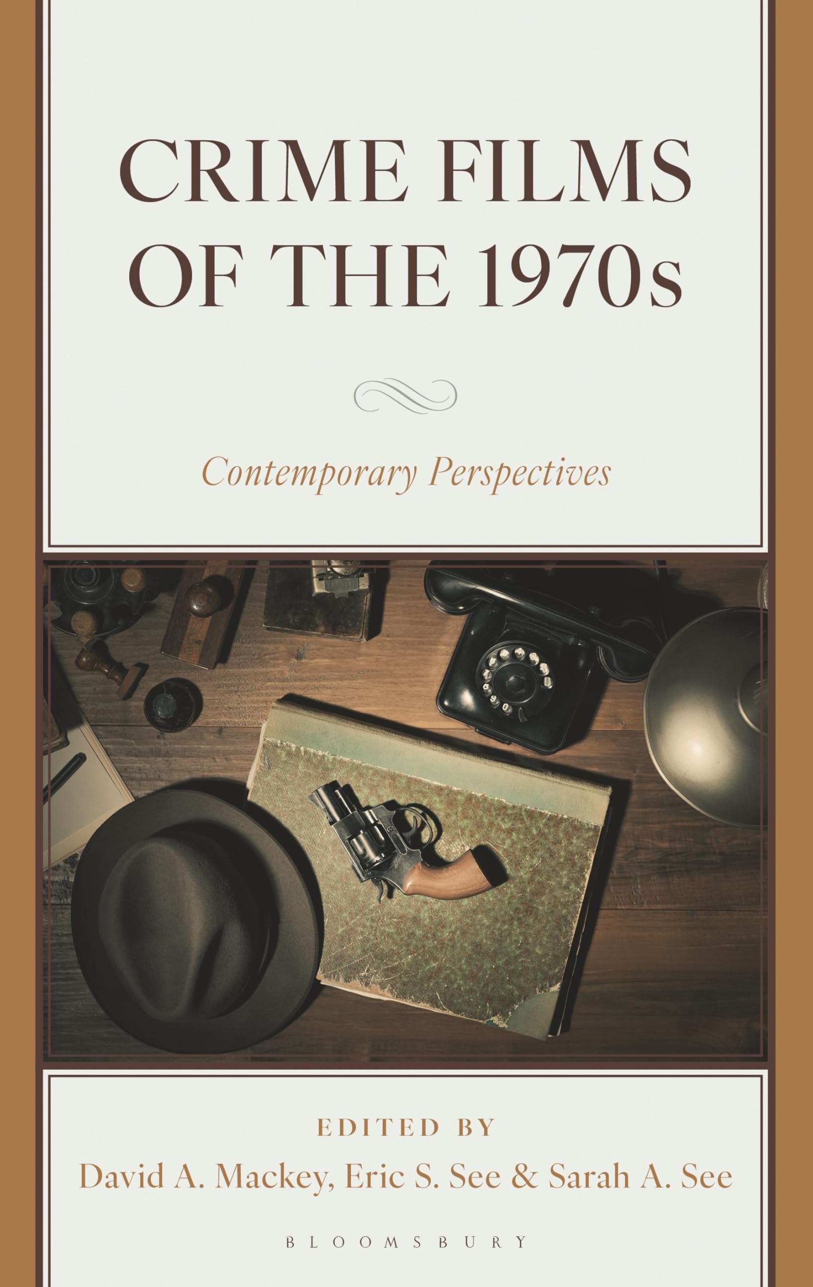 Crime Films of the 1970s: Contemporary Perspectives
