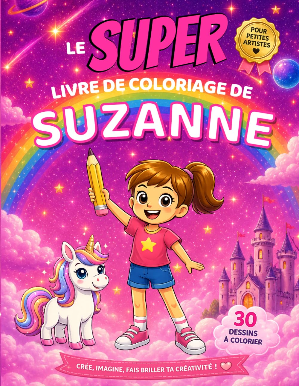 Le SUPER livre de coloriage de Suzanne: 30 pages à colorier - Collection Colorie ton prénom